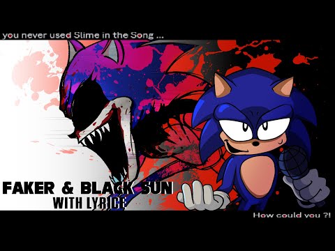 Faker & Black Sun WITH LYRICS | FNF Vs. Sonic.EXE Cover