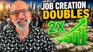 Job Creation Doubles