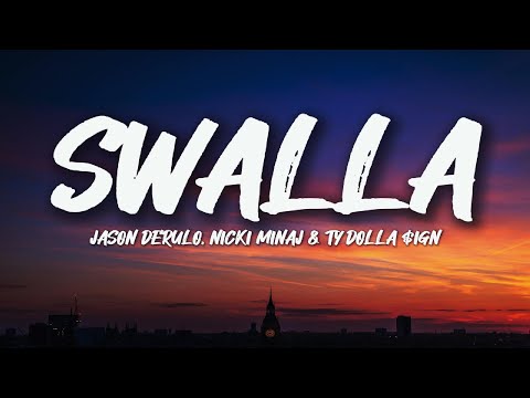 Jason Derulo - Swalla (Lyrics) feat. Nicki Minaj & Ty Dolla $ign
