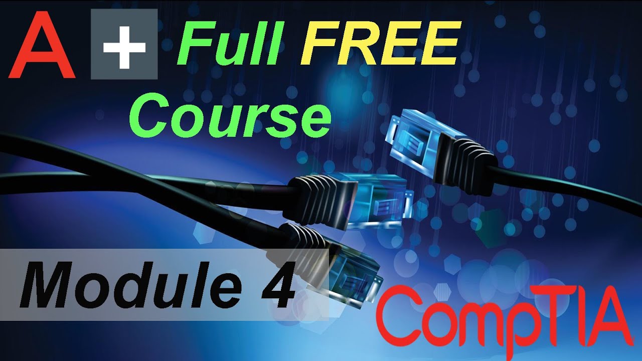 CompTIA A+ Full Course for Beginners - Module 4 - Comparing Local Networking Hardware