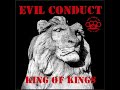 Wanna Know The Reason: Evil Conduct (2007) King Of Kings