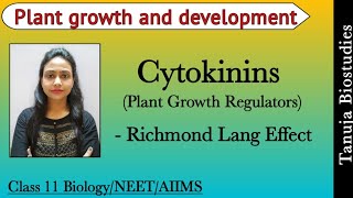 Plant Growth Regulators - Cytokinins | Richmond Lang Effect | Plant growth and development | NEET