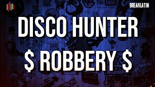 Download lagu DISCO HUNTER - Robbery (Breaklatin mix) mp3