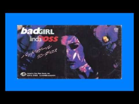 Linda Ross - Bad Girl (Extended "Far East" Mix) 1991