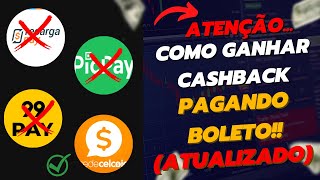 Como GANHAR CASHBACK pagando BOLETO! (ATUALIZADO)