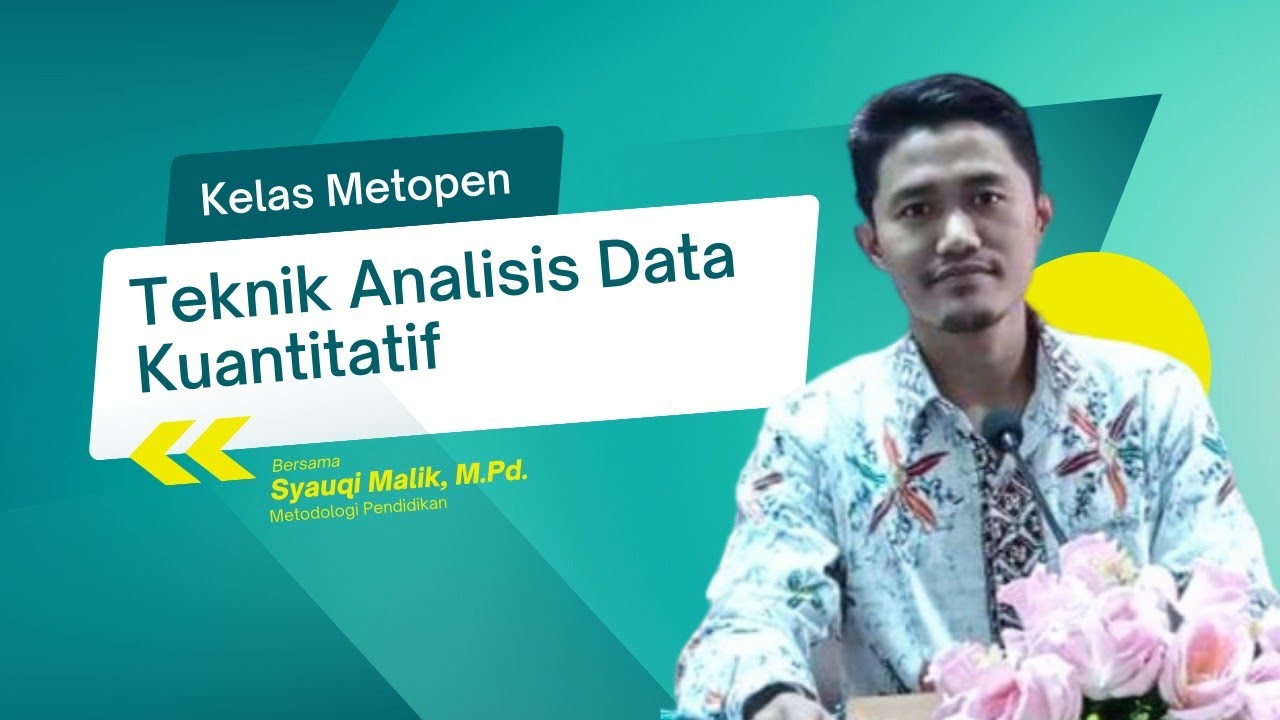 Teknik-Teknik Analisis Data Kuantitatif yang Harus Diketahui: Panduan Lengkap Penelitian Efektif