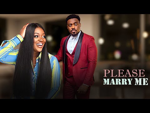 PLEASE MARRY ME - TOOSWEET ANNAN, JACKIE APPIAH - Full Latest Nigerian Movies