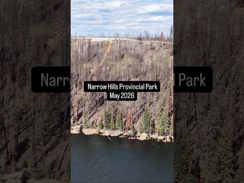 Narrow Hills Provincial Park - May 2026