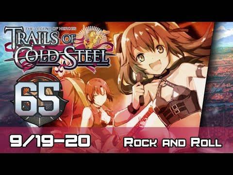 TLoH: Trails of Cold Steel - Decisive Walkthrough - Ep 65: Rock and Roll [9/19-20]