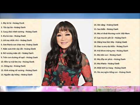 Thánh Ca Tuyển Chọn Dâng Đức Mẹ Maria-Hoàng Oanh