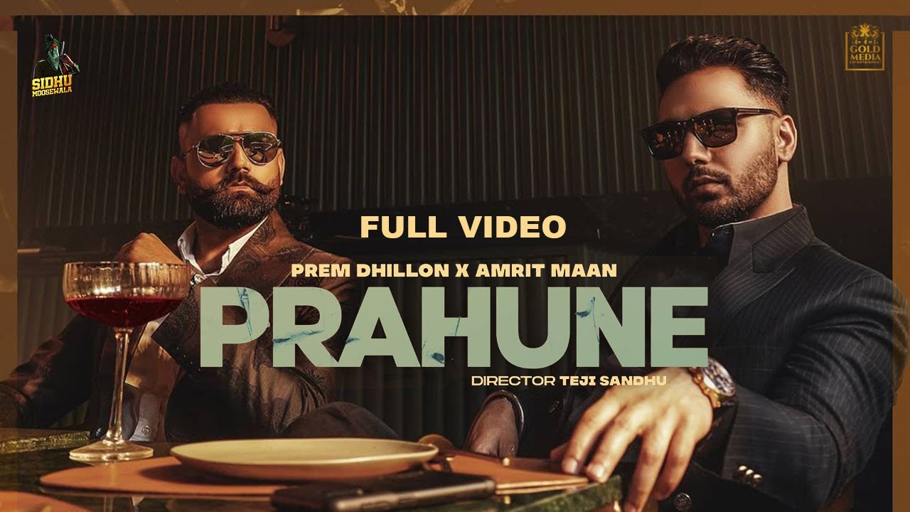 Prahune Song Lyrics by Prem Dhillon & Amrit Maan