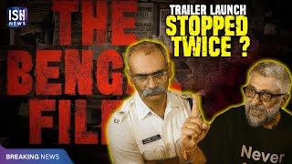 Bengal Files Trailer Blocked in Kolkata – All You Need to Know