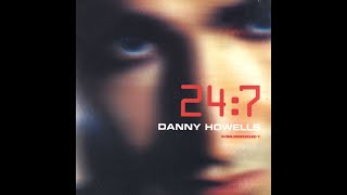 Danny Howells 24 7   Disc 2