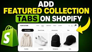 How To Add Featured Collection Tabs On Shopify | Easy Guide