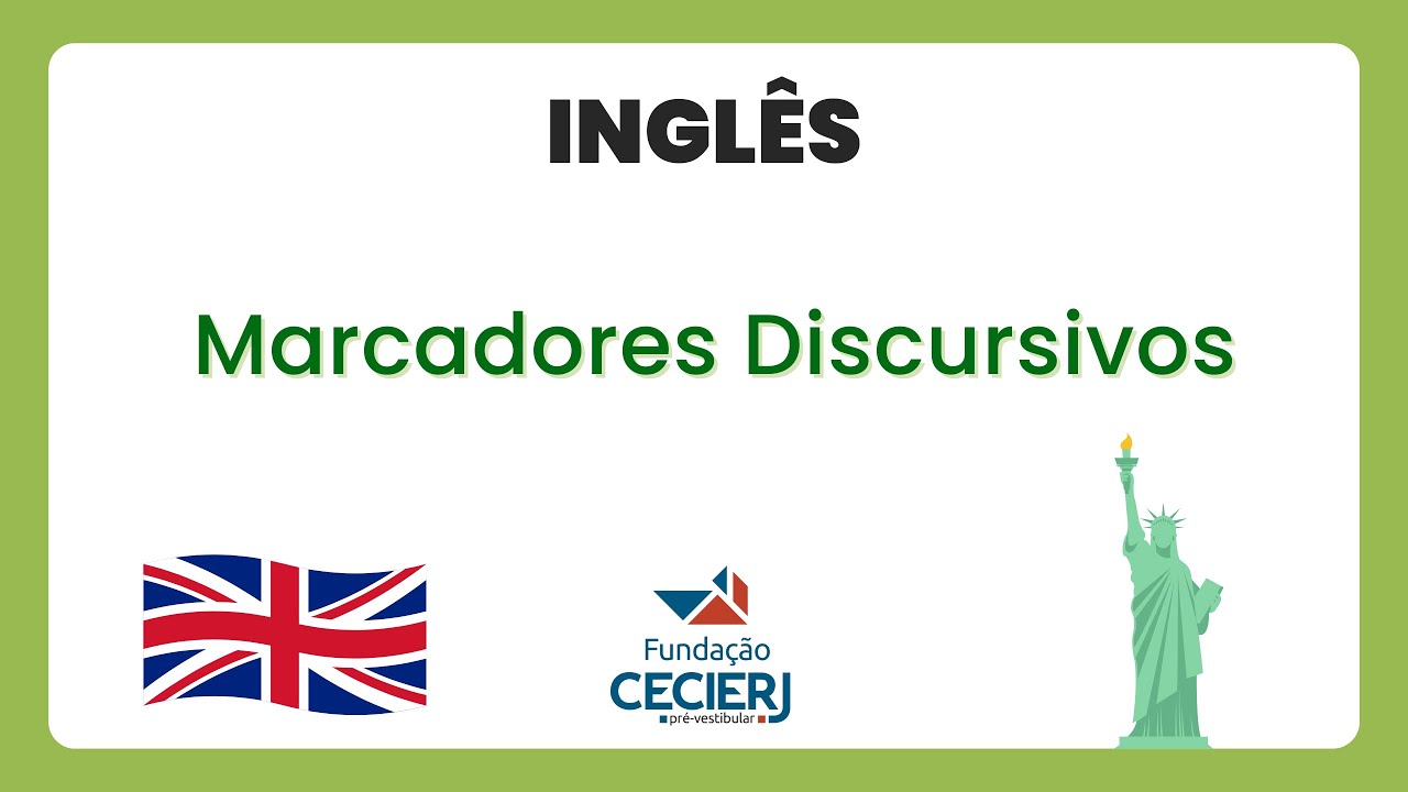 Inglês - Semana 12: Marcadores Discursivos