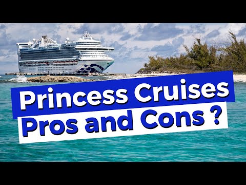 Princess Cruises 5 Pros and 5 Cons Cruising With Them