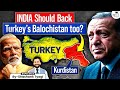 India S Strategic Move On Kurdistan Turkey S Balochistan Stand Geopolitics Simplified StudyIQ