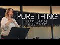 PURE THING Laura Souguellis Brett Bell UPPERROOM