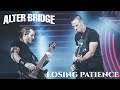 ALTER BRIDGE - LOSING PATIENCE | LEGENDADO PT-BR/EN