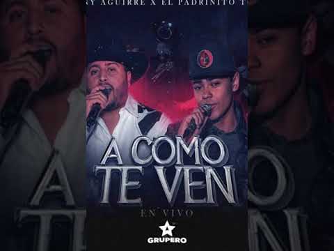 Tony Aguirre Ft Padrinito Toys A como Te ven (En Vivo 2023)