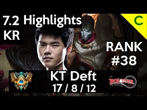 7.2 Highlights - KT Deft (Jhin) 17-8-12 - Lethatlity Jhin Build
