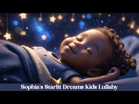 🌟💤 Sophia's Starlit Dreams | 16 min gentle starlight lullaby for kids 🌙✨