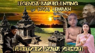 Download lagu LEGENDA BARUKLINTING DAN NYAI LEMBAH ( Ratu Sentono Demak ) mp3 Download lagu LEGENDA BARUKLINTING DAN NYAI LEMBAH ( Ratu Sentono Demak ) mp3