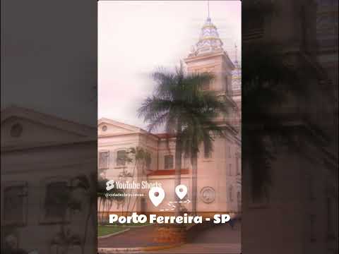 #PortoFerreira #SP #cidadesbrasileiras #shorts