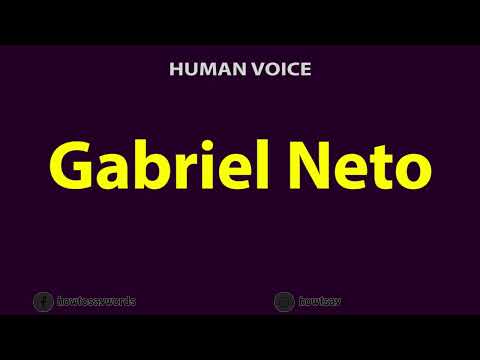 How to Pronounce Gabriel Neto
