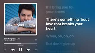 David Archuleta - Something 'Bout Love (Karaoke Instrumental)