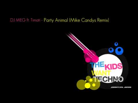 DJ MEG ft. Timati - Party Animal (Mike Candys Remix)