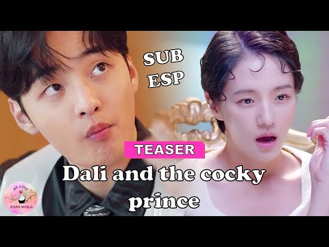 Tráiler Dali y el Príncipe Arrogante: 1 Episodios del 1 al 16