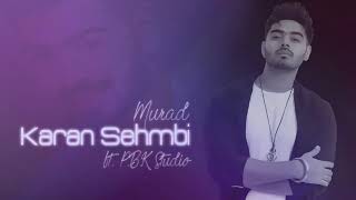 Murad Remix | Karan Sehmbi | Jass Themuzikman | King Ricky ft. P.B.K Studio