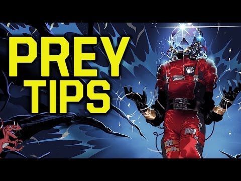 Prey Tips And Tricks to BECOME A BETTER PLAYER (Prey Tipps - Prey 2017 Tips - Prey 2017 Tipps)