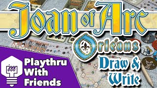 Joan of Arc: Orléans Draw & Write - Playthrough With Friends