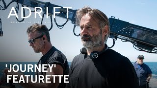 Video trailer för Adrift | “Journey” Featurette | Own It Now on Digital HD, Blu-Ray & DVD