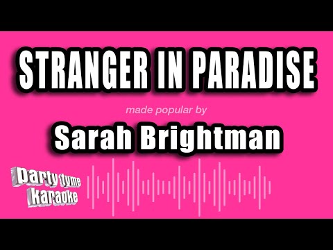 Stranger In Paradise - Sarah Brightman