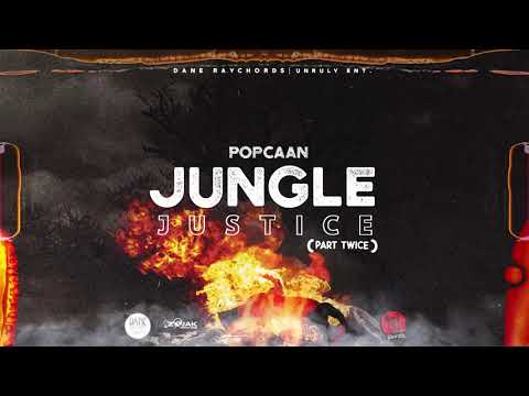 Popcaan - JUNGLE JUSTICE (Part Twice)