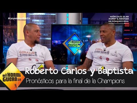 Los pronósticos de Roberto Carlos y Baptista para la final de la Champions - El Hormiguero 3.0