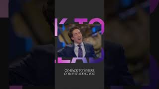 Go Back to Where God is Leading You | I Will Not Fear | Joel Osteen