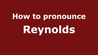 How to pronounce Reynolds