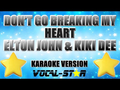 Elton John & Kiki Dee - Don't Go Breaking My Heart | With Lyrics HD Vocal-Star Karaoke