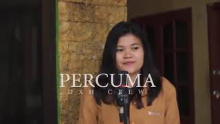 Download lagu PERCUMA (dxh crew) ELSA SIAHAAN cover mp3