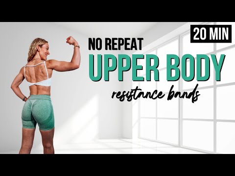 20 Min Resistance Band Upper Body Workout | No Repeat | Mobility & Range of Motion