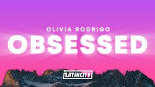 Olivia Rodrigo – Obsessed (Lyrics)