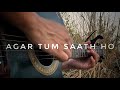 Agar Tum Saath ho (Fingerstyle Guitar Cover)