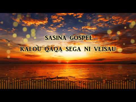 KALOU QAQA - SASINA GOSPEL