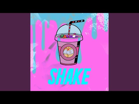 Shake