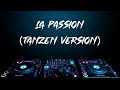 La Passion Tanzen Version