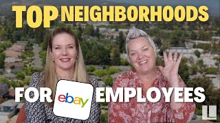 The Best Neighborhoods To Live In While Working at Ebay | The Locals Team